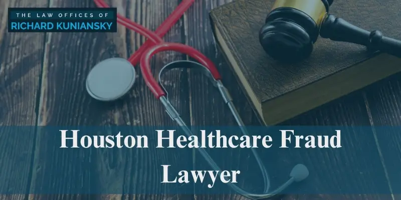 houston healthcare fraud lawyer